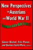 New Perspectives on Austrians and World War II