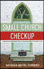 Small Church Checkup: Assessing Your Church's Health and Creating a Treatment Plan