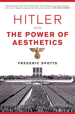 Hitler and the Power of Aesthetics