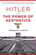 Hitler and the Power of Aesthetics