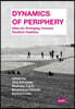 Dynamics of Periphery: Atlas for Emerging Creative Resilient Habitats