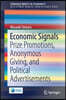 Economic Signals: Prize Promotions, Anonymous Giving, and Political Advertisements