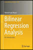 Bilinear Regression Analysis: An Introduction