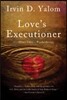 Love's Executioner: And Other Tales of Psychotherapy