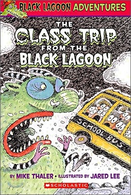 Black Lagoon Adventures #1 : The Class Trip From The Black Lagoon