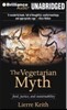 The Vegetarian Myth: Food, Justice, and Sustainability