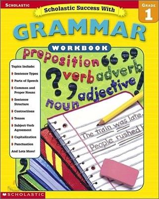 Scholastic Success with Grammar Workbook : Grade 1