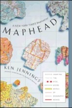 Maphead: Charting the Wide, Weird World of Geography Wonks