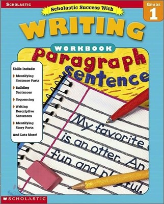 Scholastic Success with Writing Workbook : Grade 1