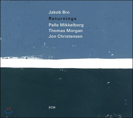 Jakob Bro (야콥 브로) - Returnings