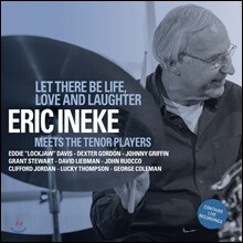 Eric Ineke (에릭 이네케) - Let There Be Life, Love And Laughter