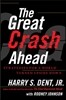 The Great Crash Ahead: Strategies for a World Turned Upside Down