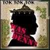 Tok Tok Tok (톡톡톡) - Was Heisst Das Denn? [2 LP]