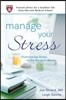 Manage Your Stress: Overcoming Stress in the Modern World