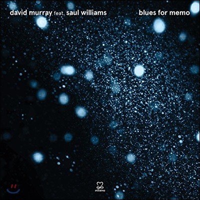 David Murray - Blues For Memo 데이빗 머레이 색소폰 연주집