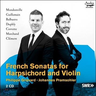 Johannes Pramsohler 쳄발로와 바이올린을 위한 프랑스의 소나타 - 몽동빌 / 길맹 / 코레트 외 (French Sonatas for Harpsichord and Violin)