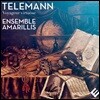 Ensemble Amarillis 텔레만: 트리오 소나타집 - 여행하는 비르투오조 (Telemann: Voyageur Virtuose)
