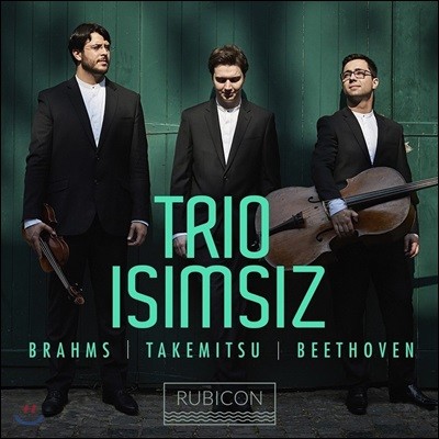 Trio Isimsiz 브람스: 피아노 삼중주 3번 / 타케미츠: 비트윈 타이즈 / 베토벤: 피아노 삼중주 5번 ‘유령' (Brahms / Takemitsu / Beethoven: Piano Trios)