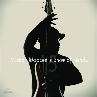 Victor Wooten - A Show Of Hands 15