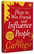 How to Win Friends and Influence People