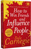 How to Win Friends and Influence People