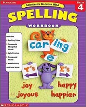 Scholastic Success with Spelling Workbook : Grade 4