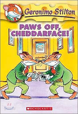 Paws off, Cheddarface! (Geronimo Stilton #6)