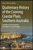 Quaternary History of the Coorong Coastal Plain, Southern Australia
