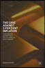 The Case Against 2 Per Cent Inflation: From Negative Interest Rates to a 21st Century Gold Standard