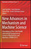 New Advances in Mechanism and Machine Science: Proceedings of the 12th Iftomm International Symposium on Science of Mechanisms and Machines (Syrom 201