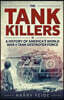 Tank Killers: A History of America's World War II Tank Destroyer Force