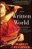 The Written World: The Power of Stories to Shape People, History, and Civilization