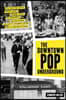 The Downtown Pop Underground: New York City and the Literary Punks, Renegade Artists, DIY Filmmakers, Mad Playwrights, and Rock 'n' Roll Glitter Queen