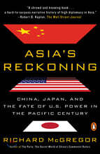Asia's Reckoning: China, Japan, and the Fate of U.S. Power in the Pacific Century