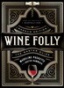 Wine Folly: Magnum Edition: The Master Guide