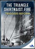 The Triangle Shirtwaist Fire Triggers Reform