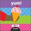 Yum! : Flip-a Shape