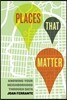 Places That Matter: Knowing Your Neighborhood Through Data
