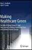Making Healthcare Green: The Role of Cloud, Green It, and Data Science to Reduce Healthcare Costs and Combat Climate Change