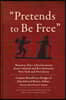 Pretends to Be Free: Runaway Slave Advertisements from Colonial and Revolutionary New York and New Jersey