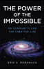 The Power of the Impossible: On Community and the Creative Life