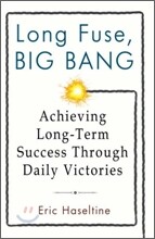 Long Fuse, Big Bang