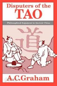 Disputers of the Tao: Philosophical Argument in Ancient China (Hardcover)