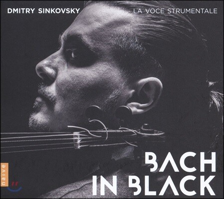Dmitry Sinkovsky 바흐: 바이올린 협주곡, 수난곡의 아리아 - 드미트리 신코프스키 (Bach In Black)