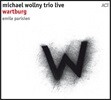 Michael Wollny Trio (미하엘 볼니 트리오) - Wartburg: Trio Live