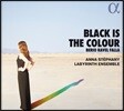 Anna Stephany 파야 / 라벨 / 베리오 (Black is the Colour)