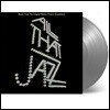 올 댓 재즈 영화음악 (All That Jazz OST) [실버 컬러 LP]