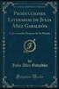 Producciones Literarias de Julia ??ez Gabald?n: Coleccionadas Despues de Su Muerte (Classic Reprint)