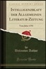 Intelligenzblatt Der Allgemeinen Literatur-Zeitung: Vom Jahre 1793 (Classic Reprint)