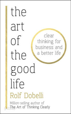 Art of the Good Life